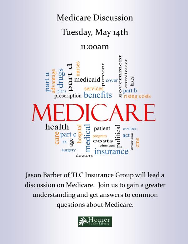 Medicare Discussion - Tuesday, May 14th at 11am - Jason Barber of TLC Insurance Group will lead a discussion on Medicare. Join us to gain a greater understanding and get answers to common questions about Medicare.