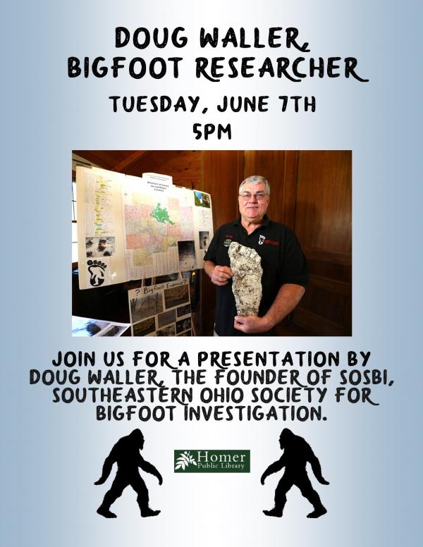 Doug Waller, Bigfoot Researcher - Tuesday, June 7th at 5pm, Join us for a presentation by Doug Waller, the Founder of SOSBI, Southeastern Ohio Society for Bigfoot Investigation.