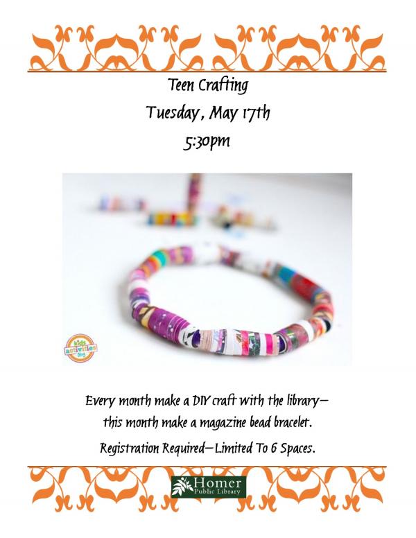 Teen Crafting - Magazine Bead Bracelet, Tuesday, May 17th at 5:30pm. Every month make a DIY craft with the library - this month make a magazine bead bracelet. Registration required - limited to 6 spaces.